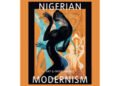 Nigerian Modernism – A Radical Reframing of African Art History – Book Review